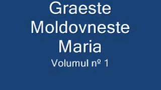 Graeste Moldoveneste  Maria [upl. by Ardnaeed961]