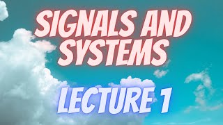 Lecture 1 Basics of Signals and Systems Signal operations [upl. by Simson488]