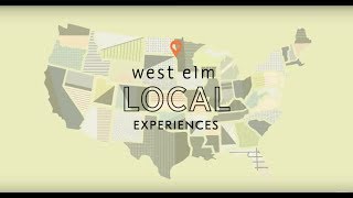 west elm LOCAL Experiences [upl. by Eibor]