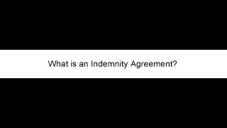 What is an Indemnity Agreement [upl. by Riker19]