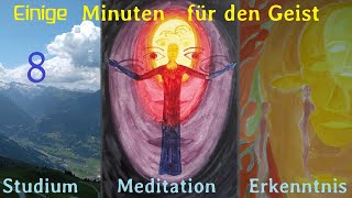 Denken Meditation und Selbsterkenntnis 8  Einweihungswege im Verlauf der Menschheitsentwickelung [upl. by Leksehcey268]