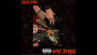 NHG 3HREE  FACETIME Official audio [upl. by Cordell]