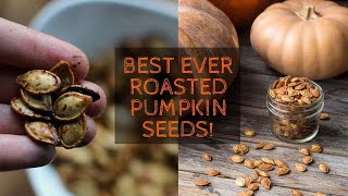 Best Ever Roasted Pumpkin Seeds [upl. by Aralc]