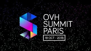 Get ready for the OVH Summit 2018 [upl. by Grobe]