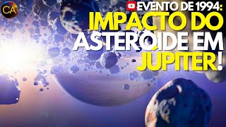 O IMPACTO DO ASTEROIDE EM JÚPITER O EVENTO DE 1994 [upl. by Arrim867]