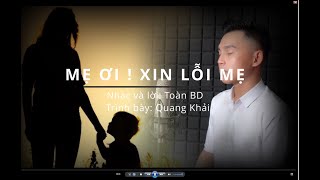 MẸ ƠI XIN LỖI MẸ  Nếu bạn thương mẹ thật nhiều bạn sẽ rơi nước mắt với giọng hát này [upl. by Corron]