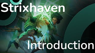 Strixhaven Orientation Day  Mechanics and Themes [upl. by Eanram]