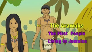 The Arawaks  Tainos  The First People in Jamaica [upl. by Ankeny770]