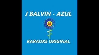 J Balvin  Azul Karaoke Original [upl. by Yadrahc]