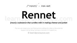 Pronunciation of Rennet  Definition of Rennet [upl. by Hawley]