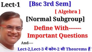 NORMAL SUBGROUP  Normal subgroup  Group Theory Algebra NORMAL SUBGROUP [upl. by Gratianna]