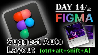 🧩 Day 14 Suggest Auto Layout FIGMA Day 1430 [upl. by Dnaleel]