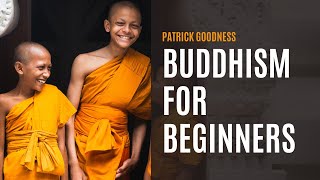 Buddhism for Beginners [upl. by Oderfliw]