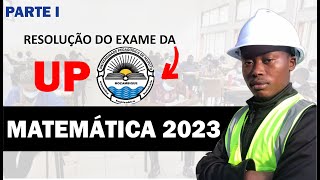 Resolução do exame de Matematica 2023 UP  Parte 1 [upl. by Llerruj]