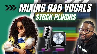 Mixing RampB Vocals in Logic Pro  Stock Plugins ONLY [upl. by Assirram]