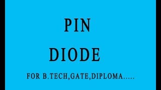 PIN DIODE IN HINDI [upl. by Cailean560]