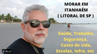 MORAR EM ITANHAÉM NO LITORAL DE SÃO PAULO [upl. by Gwendolin210]