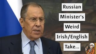 Russian Ministers Weird Take On Ireland and The English Language [upl. by Eisej]