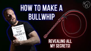 How to Make a Bullwhip Introducing the WhipWorks Bullwhip Blueprint [upl. by Brackely]