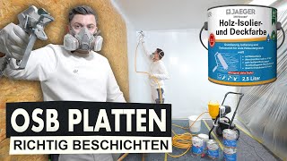 OSB Platten richtig streichen mit HolzIsolier und Deckfarbe [upl. by Adnuhsor760]