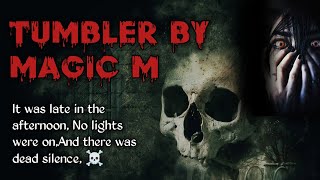 Tumbler By Magic M  Horror Scary Story  Fairy Tale Story In English [upl. by Harwin]