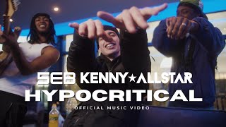 Kenny Allstar x 5EB  Hypocritical [upl. by Ellennaj]