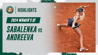 Sabalenka vs Andreeva Quarterfinal Highlights  RolandGarros 2024 [upl. by Ainitsirhc]