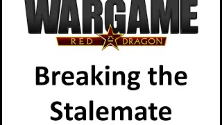 Wargame Red Dragon  Breaking the Stalemate [upl. by Nohsyar367]