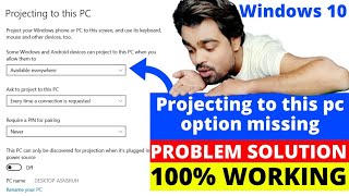 Projecting to this pc option missing Windows 10 problem solution  Fix Projecting to This PC [upl. by Introc6]