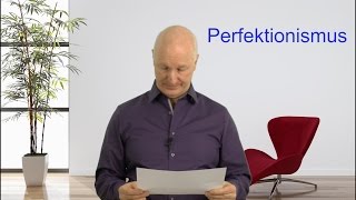 Perfektionismus behandeln Video [upl. by Ria]