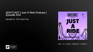 SKATCAST  Just A Ride Podcast  Episode 024 [upl. by Tristram954]