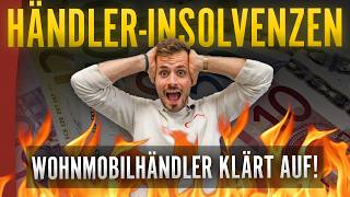 HÄNDLERPLEITEN in der Campingbranche 🚨  Alles zum Thema INSOLVENZEN erklärt [upl. by Cesar108]