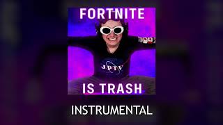 Fortnite Is Trash  Syke Remix Instrumental [upl. by Nilok]