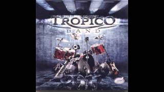 Tropico Band  Nije  Audio 2011 HD [upl. by Axela]