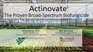 Actinovate Webinar The Proven Broad Spectrum Biofungicide [upl. by Asiret]