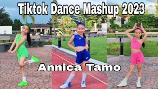 Tiktok Trending Mashup 2023  Annica Tamo Tiktok Dance Compilation [upl. by Llyrpa]