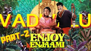 Dhee ft Arivu  Enjoy Enjaami Prod Santhosh Narayanan  Vadivelu Version  Part 2 [upl. by Uy]