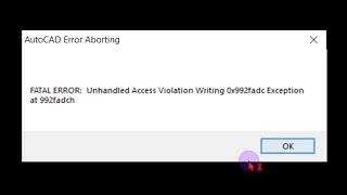 How To Fix AutoCAD FATAL ERROR Unhandled Access Violation Writing 0x9e0fd3c Exception at 9e0fd3ch [upl. by Larentia861]