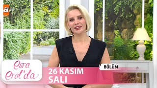 Esra Erolda 26 Kasım 2024  Tek Parça [upl. by Turmel]