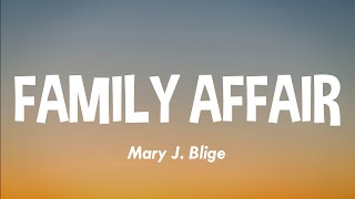 Mary J Blige  Family Affair Lyrics [upl. by Barcot]