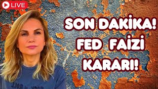 2 BÖLÜM SON DAKİKA FED FAİZ KARARI CANLI YAYIN [upl. by Neelhtac270]