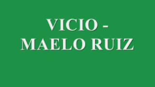 Vicio  Maelo Ruiz Letra [upl. by Seabury]