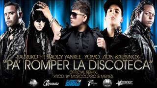 Pa Romper La Discoteca Remix  Farruko Ft Daddy Yankee Yomo Zion y Lennox Original LIKE [upl. by Modeste]