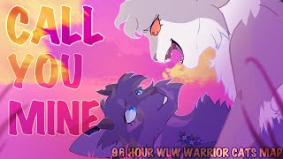 CALL YOU MINE  COMPLETE 96 HOUR WLW WARRIOR CATS MAP [upl. by Arratal883]