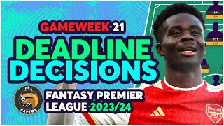 FPL GAMEWEEK 21 FINAL DEADLINE DECISIONS  CAPTAINCY DILEMMA  Fantasy Premier League Tips 202324 [upl. by Amal]