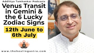 Venus Transit in Gemini 2024  6 Lucky Zodiac Signs jyotish zodiacsigns monthlyrashifal [upl. by Peder]