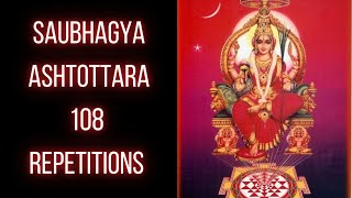 Saubhagya Ashtottara 108 Repetitions Extremely Powerful Lalitha Tripura Sundari Devi Mantra [upl. by Naesal]