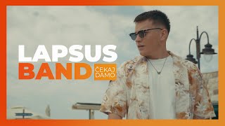 LAPSUS BAND  ČEKAJ DAMO OFFICIAL VIDEO [upl. by Adnawuj]