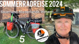 Sommerradreise 2024 Teil 5 Sauerland l Niederlande l Weser [upl. by Coney]