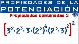 Propiedades de la potenciación  Propiedades combinadas  Ejemplo 3 [upl. by Rossen]